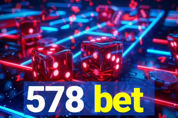 578 bet